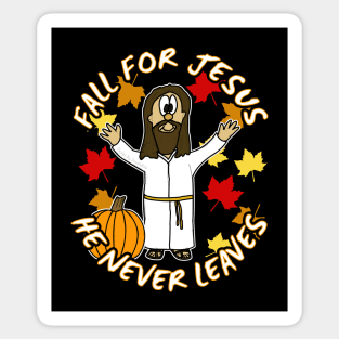 Fall For Jesus He Never Leaves Funny Christian Sticker